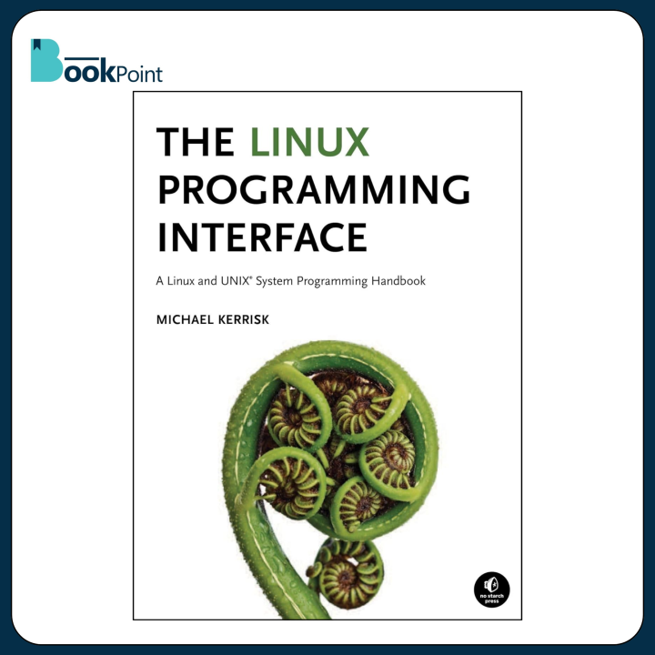 The Linux Programming Interface Book by Michael Kerrisk