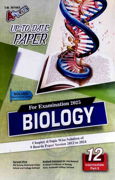 A Plus Biology Solved Board Papers 2012 to 2024 Chapter Wise for 12th class for Examination 2025,Intermediate Part 2