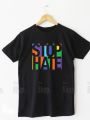 The Shop - STOP HATE T Shirt For Men & Women - ST-BT1. 