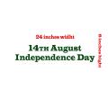size- 23 x 8 inches- 14th August Independence Day text patriotic Pakistan quote stylish self adhesive Vinyl Sticker for Cars exterior, wall decoration. 
