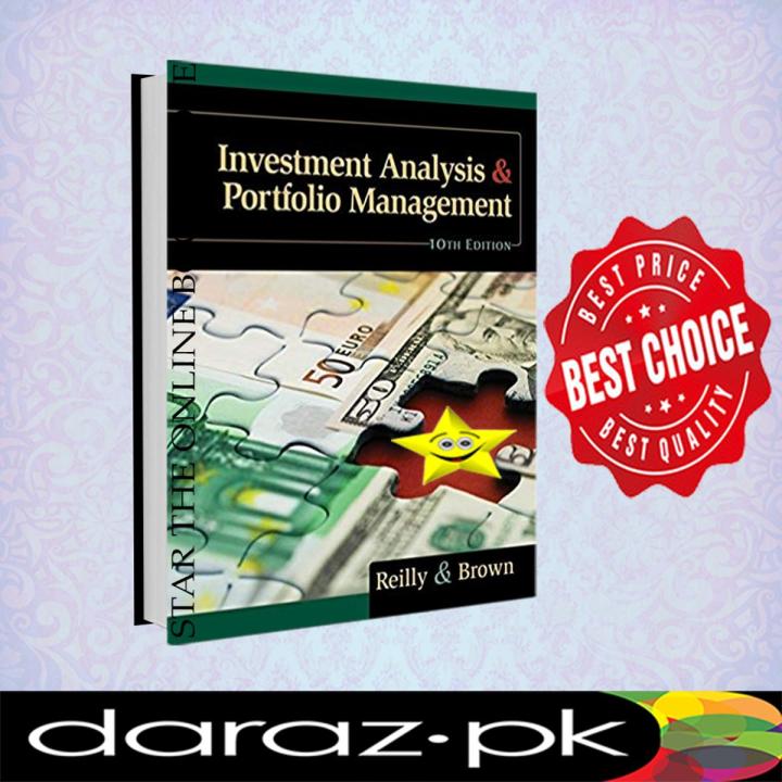Investment Analysis and Portfolio Management 10th Edition by Frank K. Reilly, Keith C. Brown
