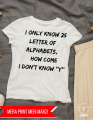 I don’t Know “Y”; SHERLOCK HOLMES T-Shirt. 