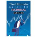 The Ultimate Guide to Technical Analysis Steve Burns. 