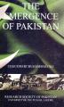 The Emergence Of Pakistan by Chaudhari Muhammad Ali. 