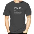 Ph.D PHD Student Definition Sarcastic Funny Graduation Gift T-Shirt Funny Tops & Tees Cotton Men T Shirt Funny Designer. 
