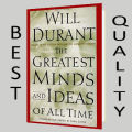 The Greatest Minds and Ideas of All Time by Will Durant. 