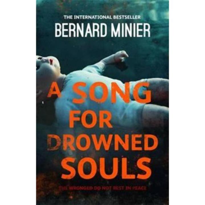 A Song For Drowned Souls: Commandant Servaz Series (Book 2) By bernard minier