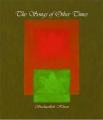 The Songs of Other Times By Sadiqullah Khan. 