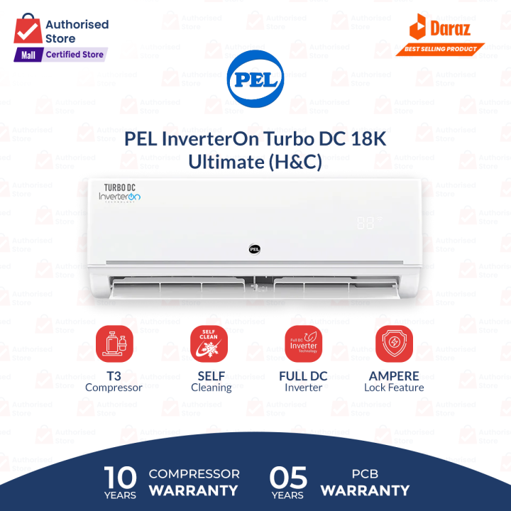 PEL InverterOn Turbo DC 18K Ultimate (H&C) Air Conditioner- T3 Compressor-Ampere Lock-Self Cleaning  with 10 years compressor warranty\Free Installation
