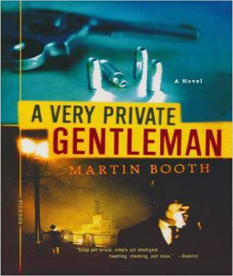Liberty Books | A Very Private Gentleman by Martin Booth (100% Original)