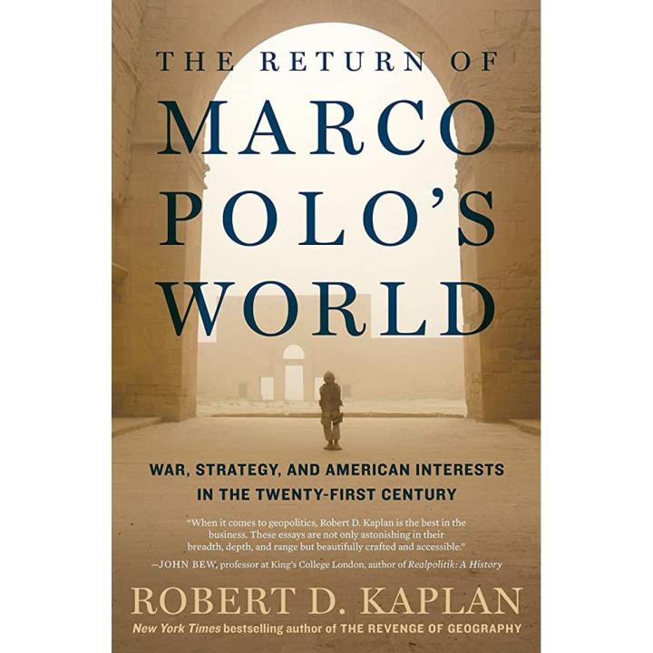 The Return of Marco Polo's World Book by Robert D. Kaplan [Books Been]