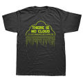 Funny There Is No Cloud It's Just Someone Else's Computer T Shirts Engineer Programmer Geek Technology Code Binary T-shirt. 