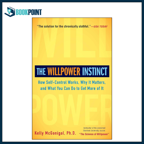 The Willpower Instinct by Kelly McGonigal (Author)