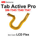 LCD Screen Flex Cable Connection Board Replacement Part For Samsung Galaxy Tab Active Pro SM- T545 T540 T547. 