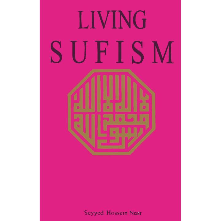 Living Sufism by Seyyed Hossein Nasr