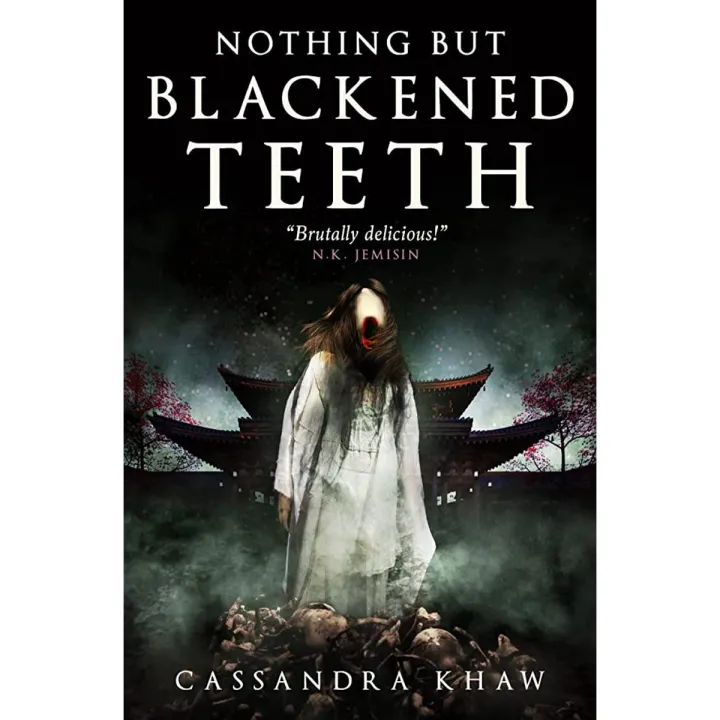 Nothing But Blackened Teeth Cassandra Khaw () | Daraz.pk
