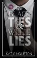 Black Ties and White Lies by Kat Singleton Best Selling Novel. 