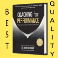 Coaching for Performance: Growing People, Performance and Purpose Book by John Whitmore. 