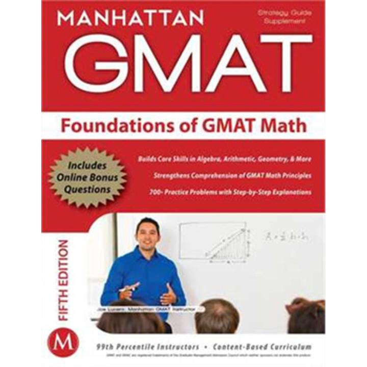 manhattan gmat foundations of gmat math (5th edition) By joe lucero