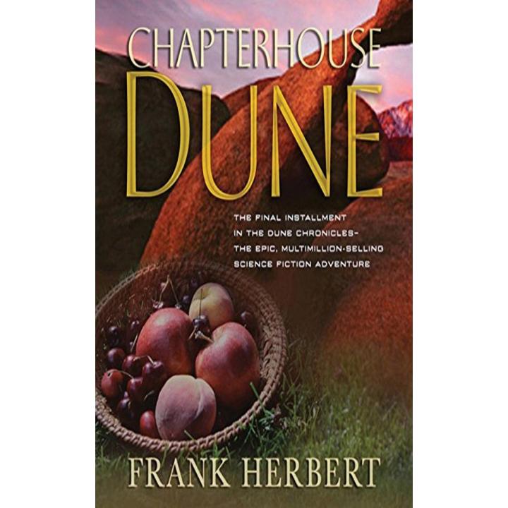 Chapter House Dune: the Dune Sequence (Book 6) By frank herberet