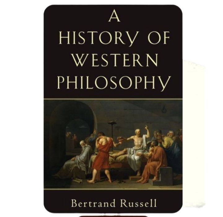 A History of Western Philosophy By Bertrand Russell