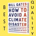 How to Avoid a Climate Disaster by Bill Gates. 