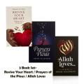 Revive Your Heart , Prayers of the Pious , ALLAH Loves ( Pack of 3 Books ). 