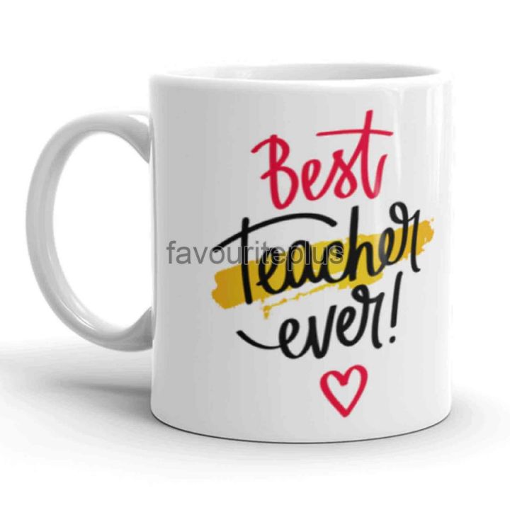 Best Teacher Ever Printed Mugs Coffee Tea Customized Cute Mug