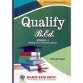 Qualify B.Ed Volume 1 By Pervaiz Iqbal. 