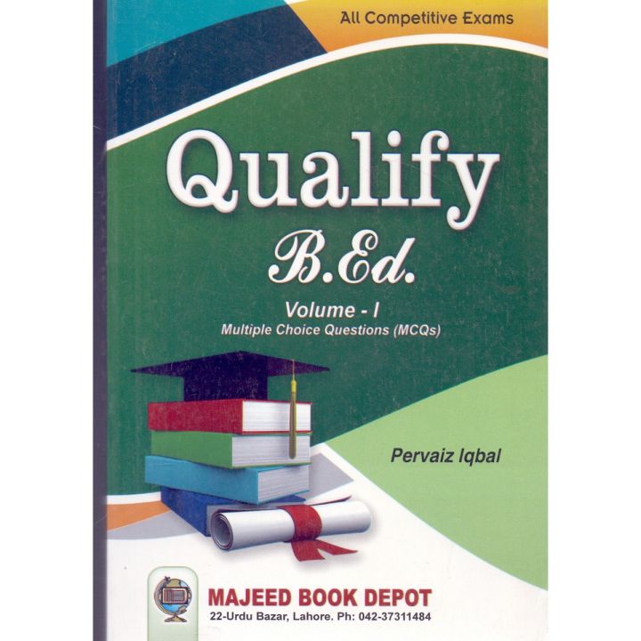 Qualify B.Ed Volume 1 By Pervaiz Iqbal