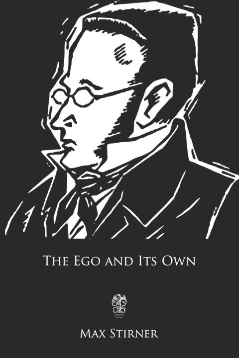 The Ego and Its Own by Max Stirner | Daraz.pk