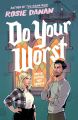 Do Your Worst by Rosie Danan. 