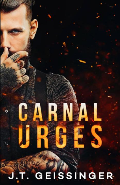 Carnal Urges (Queens & Monsters, #2) by J.T. Geissinger