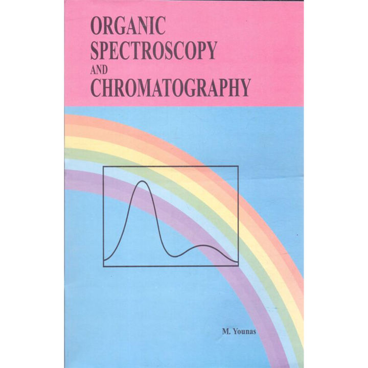 Organic Spectroscopy and Chromatography Book by M.Younas
