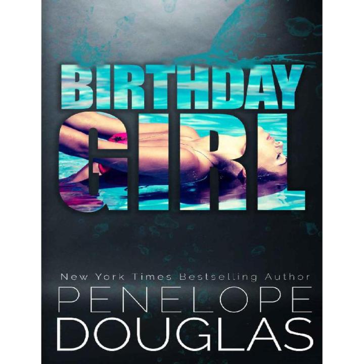 Birthday Girl (Penelope Douglas) PDF Printed