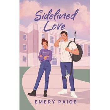 Sidelined Love by Emery Paige