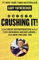 Crushing It!: How Great Entrepreneurs Build Their Business and Influence—and How You Can, Too by Gary Vaynerchuk book (Urdu Bazar). 