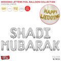 Wedding Foil Mylar Balloons & Themes Set Collection For Decoration Your Celebration Place Venues Reception Banquet Shaadi Halls Home Lawn Garden Shadi Mubarak Walima Mehndi Mayun Ceremony Function Anniversary Rasam Party Decor Supplies Photo Booth Prop. 