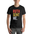Ruth Sent Me RBG Notorious T-Shirt quick drying kawaii clothes sweat korean fashion mens graphic t-shirts anime. 