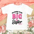 I'm Being Promoted To Big Sister 2022 Kids T-Shirt Childrens T Shirt Baby Announcement Top Toddler Tshirt Summer Casual Clothes. 