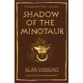 Shadow Of the Minotaur: the Legendeer Trilogy (Book 1) By alan gibbons. 