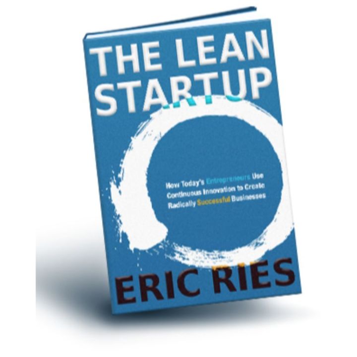 The%20Lean%20Startup:%20How%20Today's%20Entrepreneurs%20Use%20Continuous%20Innovation%20to%20Create%20Radically%20Successful%20Businesses%20by%20Eric%20Ries%20-%20Image%202