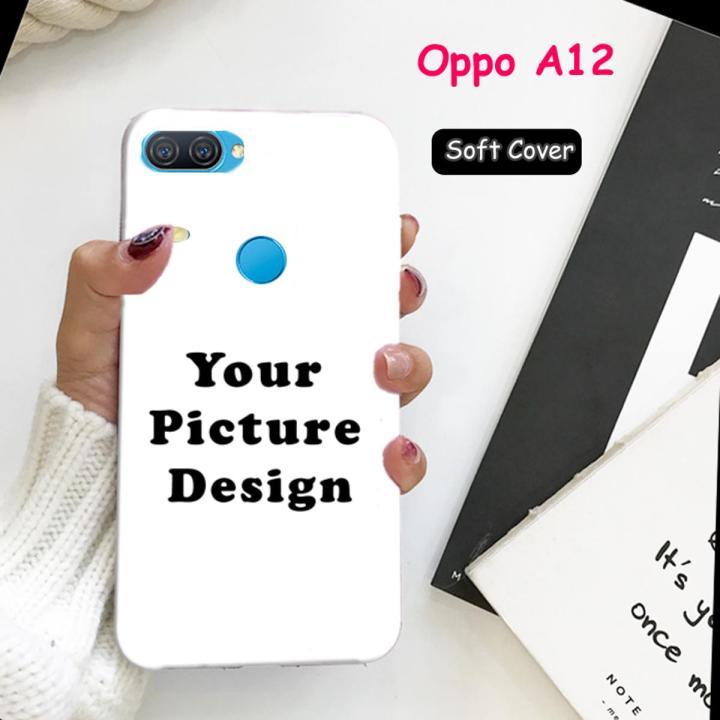Oppo A12 Back Cover Your Picture Design Printed Case - Customized Soft Mobile Back Cover Pouch