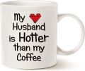 Funny Quote Coffee Mug for Husband, My Husband Is Hotter Than My Coffee Love Red Heart Valentines Day Cup White, 11 Oz. 
