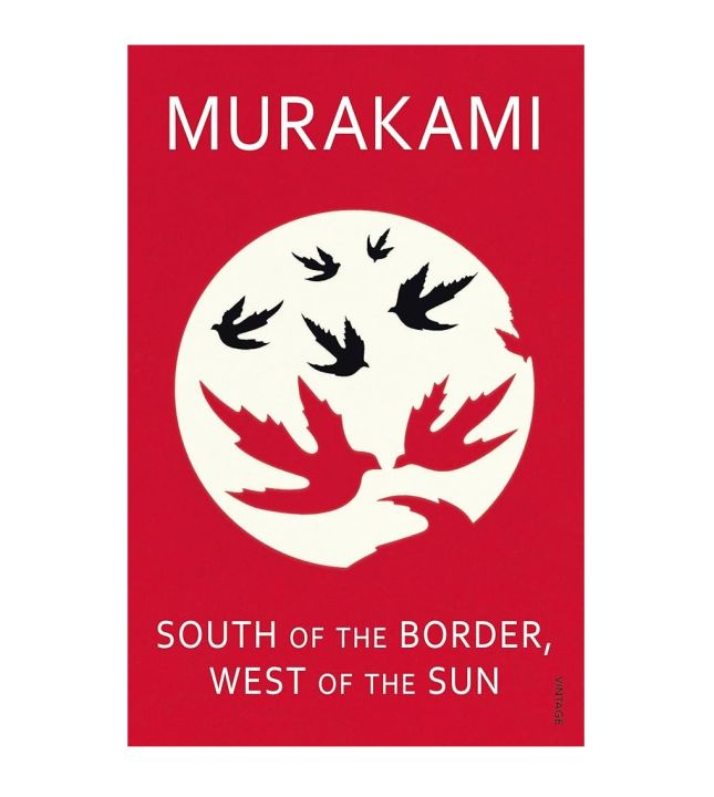 South of the Border, West of the Sun by Haruki Murakami