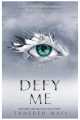 DEFY ME ( TAHEREH MAFI ). 