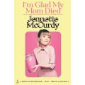 I'm Glad My Mom Died by Jennette McCurdy book (Dua's Collections). 