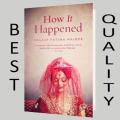 How It Happened by Shazaf Fatima Haider. 