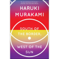 South of the Border, West of the Sun by Haruki Murakami (Author). 