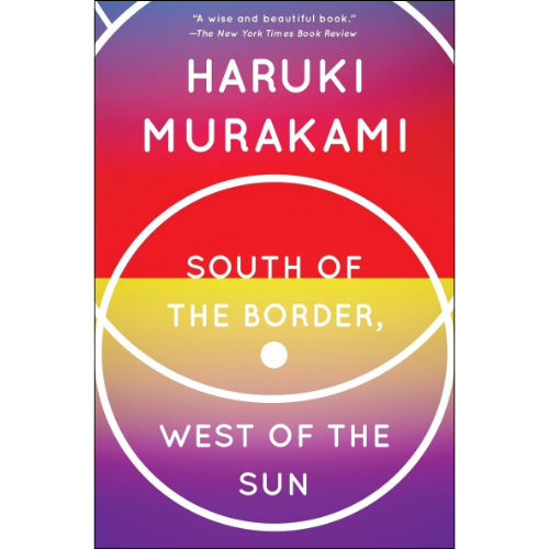 South of the Border, West of the Sun by Haruki Murakami (Author)